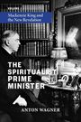 Anton Wagner: The Spiritualist Prime Minister, Buch