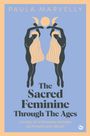 Paula Marvelly: The Sacred Feminine Through the Ages, Buch