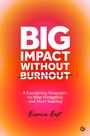 Bianca Best: Big Impact Without Burnout, Buch