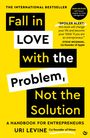 Uri Levine: Fall in Love with the Problem, Not the Solution, Buch