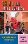 Chris Alden (London School of Economics, UK): China and Latin America, Buch