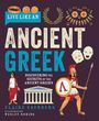 "Live Like an Ancient Greek. Discovering the secrets of the ancient Greeks." Illustration: griechischer Krieger, Tempel.