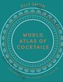 Olly Smith: World Atlas of Cocktails, Buch
