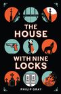 Philip Gray: The House with Nine Locks, Buch