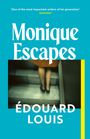 Édouard Louis: Monique Escapes, Buch