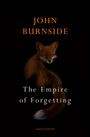 John Burnside: The Empire of Forgetting, Buch