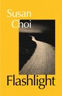 Susan Choi: Flashlight, Buch