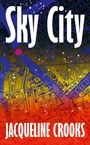 "Sky City" oben, "Jacqueline Crooks" unten. Hintergrund zeigt bunte Stadtkarte.