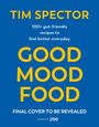 Tim Spector: Good Mood Food, Buch
