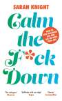 Sarah Knight: Calm the F**k Down, Buch