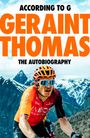 Geraint Thomas: According to G, Buch