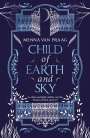 Menna van Praag: Child of Earth & Sky, Buch