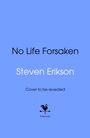 Steven Erikson: No Life Forsaken, Buch