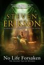Steven Erikson: No Life Forsaken, Buch