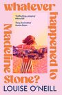 "Whatever happened to Madeline Stone?" Louise O’Neill. Zitate: 'Unflinching, gripping' - Nikita Gill, 'Sexy, fascinating' - Marian Keyes. 
Eine Frau am Strand mit ausgebreitetem buntem Tuch.