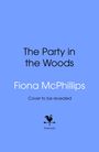 "The Party in the Woods", Fiona McPhillips, Cover to be revealed. Logo: Hahn auf Pfeil, unten "bantam". Hintergrund blau.