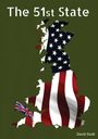 "The 51st State". Gezeigt wird Großbritannien in den Farben der US-Flagge mit einem kleinen britischen Flaggenfeld.