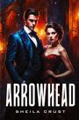 Sheila Crust: Arrowhead, Buch