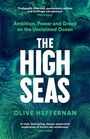 Olive Heffernan: The High Seas, Buch