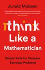 Junaid Mubeen: Think Like a Mathematician, Buch