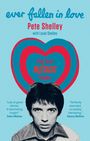 Pete Shelley: Ever Fallen in Love, Buch