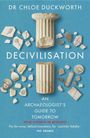Chloë Duckworth: Decivilisation, Buch