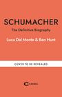 SCHUMACHER, The Definitive Biography, Luca Dal Monte & Ben Hunt, COVER TO BE REVEALED, CASSELL Logo. Hintergrund orange.