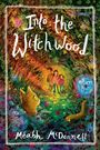 Meabh McDonnell: Into the Witchwood, Buch