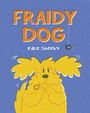 Kate Sheehy: Fraidy Dog, Buch