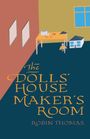 Robin Thomas: The Doll's House Maker's Room, Buch