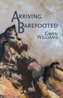 Gwen Williams: Arriving Barefooted, Buch