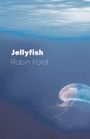 Robin Ford: Jellyfish, Buch