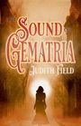 Judith Field: The Sound of Gematria, Buch