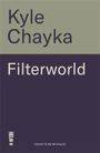 Kyle Chayka: Filterworld, Buch