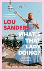 Lou Sanders: What's That Lady Doing?, Buch
