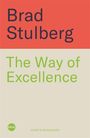 Brad Stulberg: The Way of Excellence, Buch