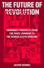 Jasper Bernes: The Future of Revolution, Buch