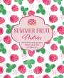 Ryland Peters & Small: Summer Fruit Pastries, Buch