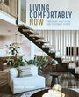 Rebecca Winward: Living Comfortably Now: Creating a Stylish and Flexible Home, Buch