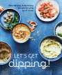 Ryland Peters & Small: Let's Get Dipping!, Buch