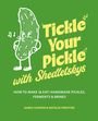 Preston: Tickle Your Pickle with Shedletsky's, Buch