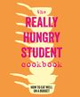 Ryland Peters & Small: Really Hungry Student Cookbook, Buch