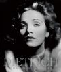 „DIETRICH THROUGH THE LENS“ steht in großen Buchstaben über einem Porträt einer Frau mit welligem Haar.