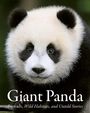 Text: "Giant Panda: Portraits, Wild Habitats, and Untold Stories." Ein Panda mit schwarz-weißen Fell, vorne im Bild.
