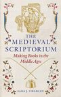 Sara J Charles: The Medieval Scriptorium, Buch