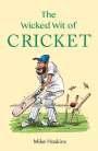 Mike Haskins: The Wicked Wit of Cricket, Buch