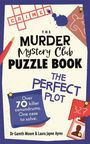 Gareth Moore: The Murder Mystery Club Puzzle Book: The Perfect Plot, Buch