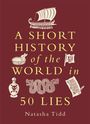 Natasha Tidd: A Short History of the World in 50 Lies, Buch