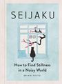 „SEIJAKU“ und „How to Find Stillness in a Noisy World“. Illustration: Katze schaut aus Fenster mit Kirschblütenzweig.