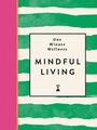 Ayushi Thakkar: One-Minute Wellness: Mindful Living, Buch